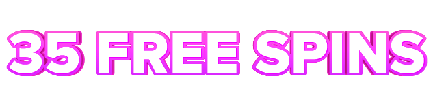 Spela 35 FREE SPINS